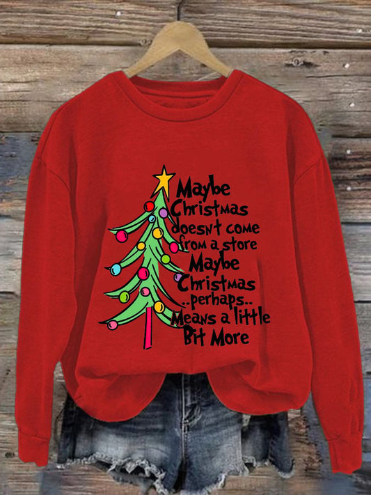 Women'S Maybe Christmas Doesnt Come From A Store Print Casual Sweatshirt