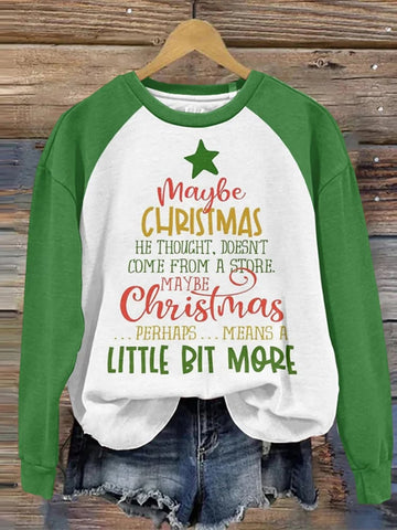 Women's Maybe Christmas Means A Little Bit More Print Sweatshirt