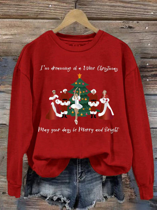 Women's I'm Dreaming Of A Wine Christmas Print Sweatshirt