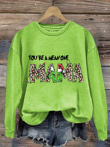 Christmas You're A Mean One Mama Leopard Mama Print Sweatshirt