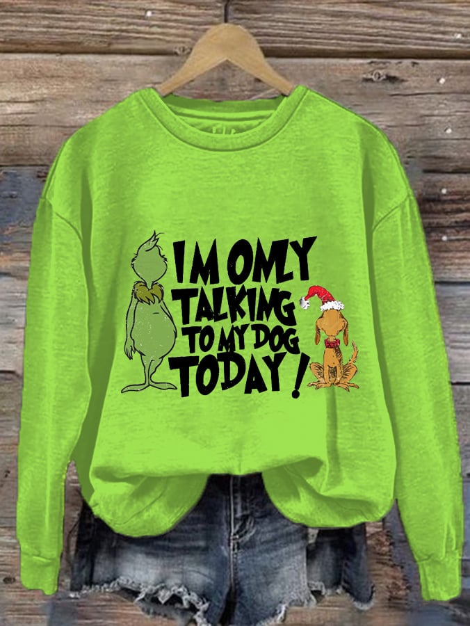 Women'S I'm Only Talking My Dog Today Print Casual Sweatshirt