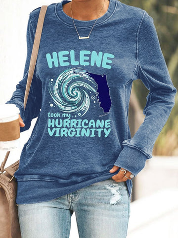 Women'S Helen Took My Virginity Hurricane Print Casual Sweatshirt