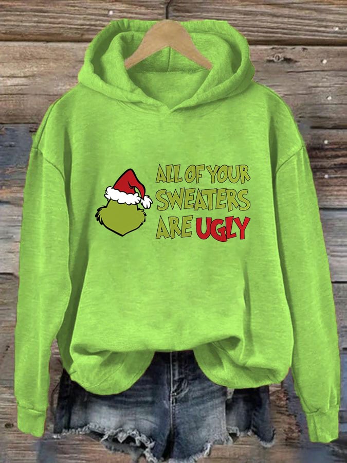 Women's All Of Your Sweaters Are Ugly Christmas Print Casual Hoodie