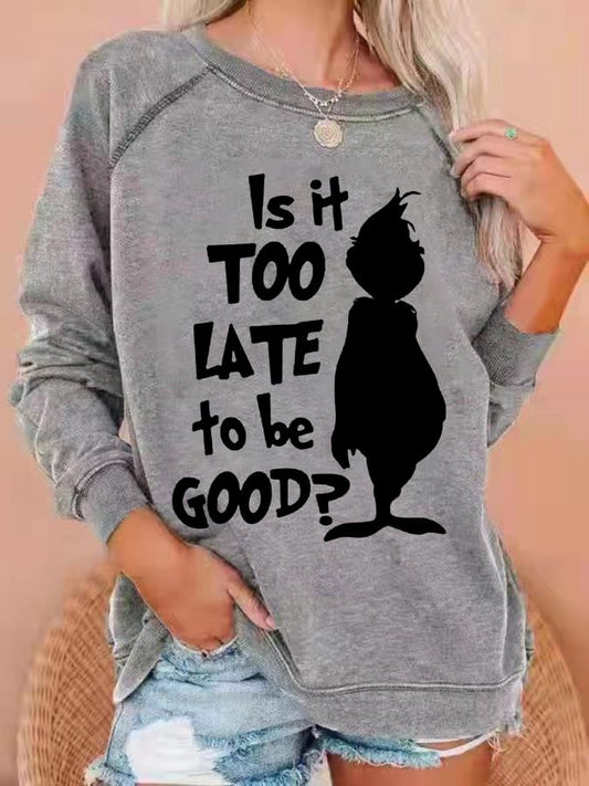 Women's Funny Christmas  Is It Too Late To Be Good?Cartoon Silhouette Casual Sweatshirt