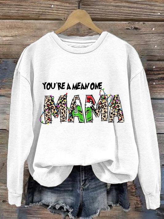 Christmas You're A Mean One Mama Leopard Mama Print Sweatshirt