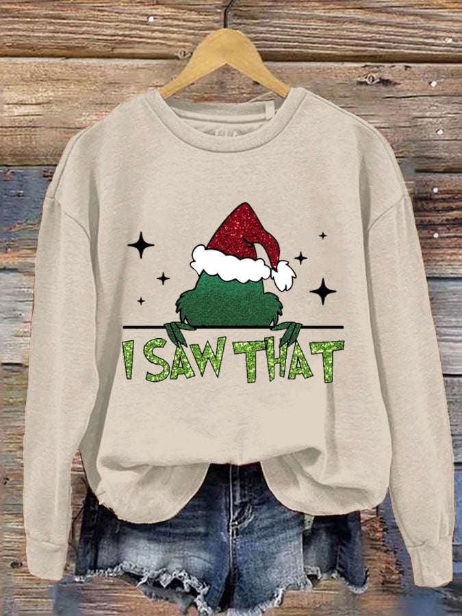 Women's Christmas I Saw That Printed Sweatshirt