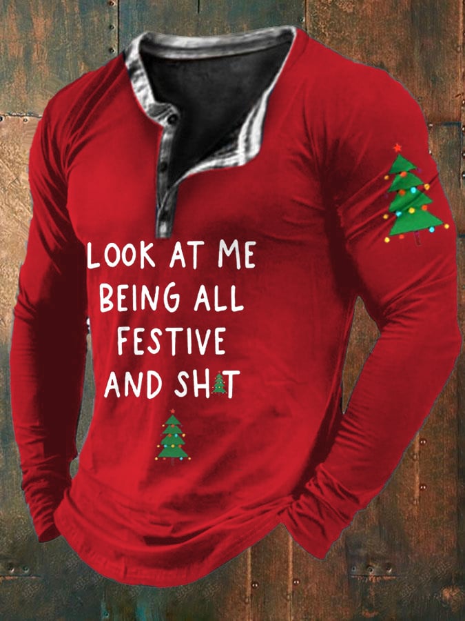 Look At Me Being All Festive And Shit Long-Sleeve T-Shirt