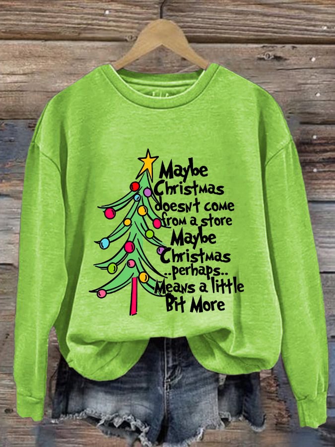 Women'S Maybe Christmas Doesnt Come From A Store Print Casual Sweatshirt