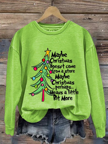 Women'S Maybe Christmas Doesnt Come From A Store Print Casual Sweatshirt