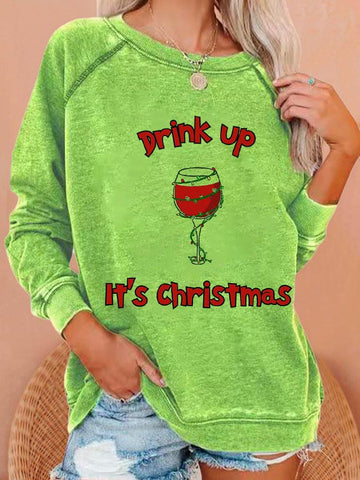 Women'S Drink Up Christmas Print Long Sleeve Sweatshirt