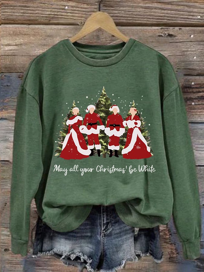 Women's May All Your Christmas' Be White Sweatshirt