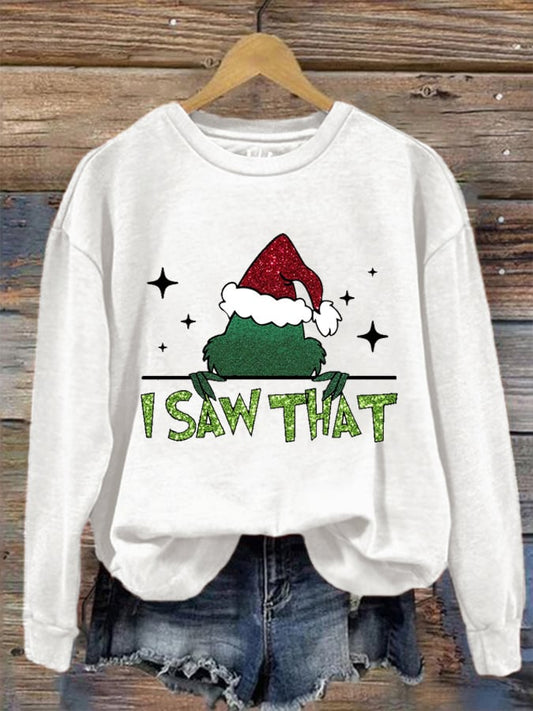 Women's Christmas I Saw That Printed Sweatshirt