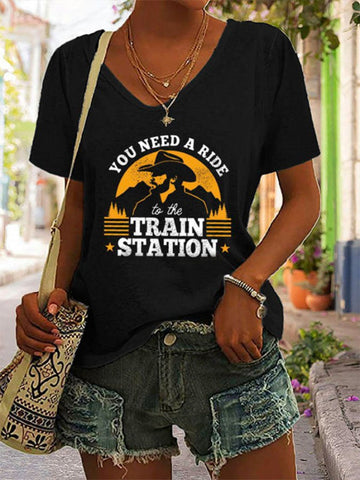 You Need A Ride To The Train Station Print T Shirt